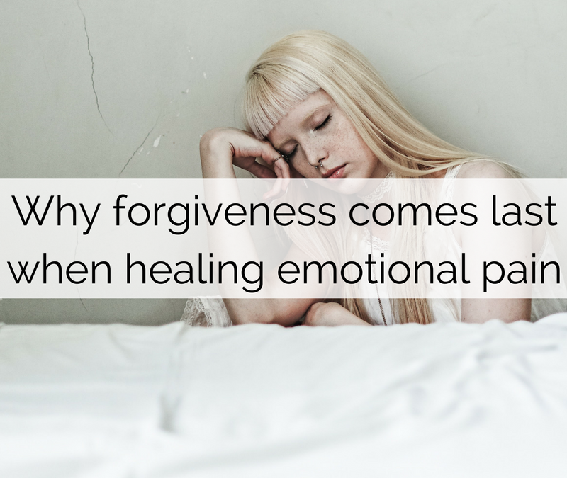 Why forgiveness comes last when healing emotional pain